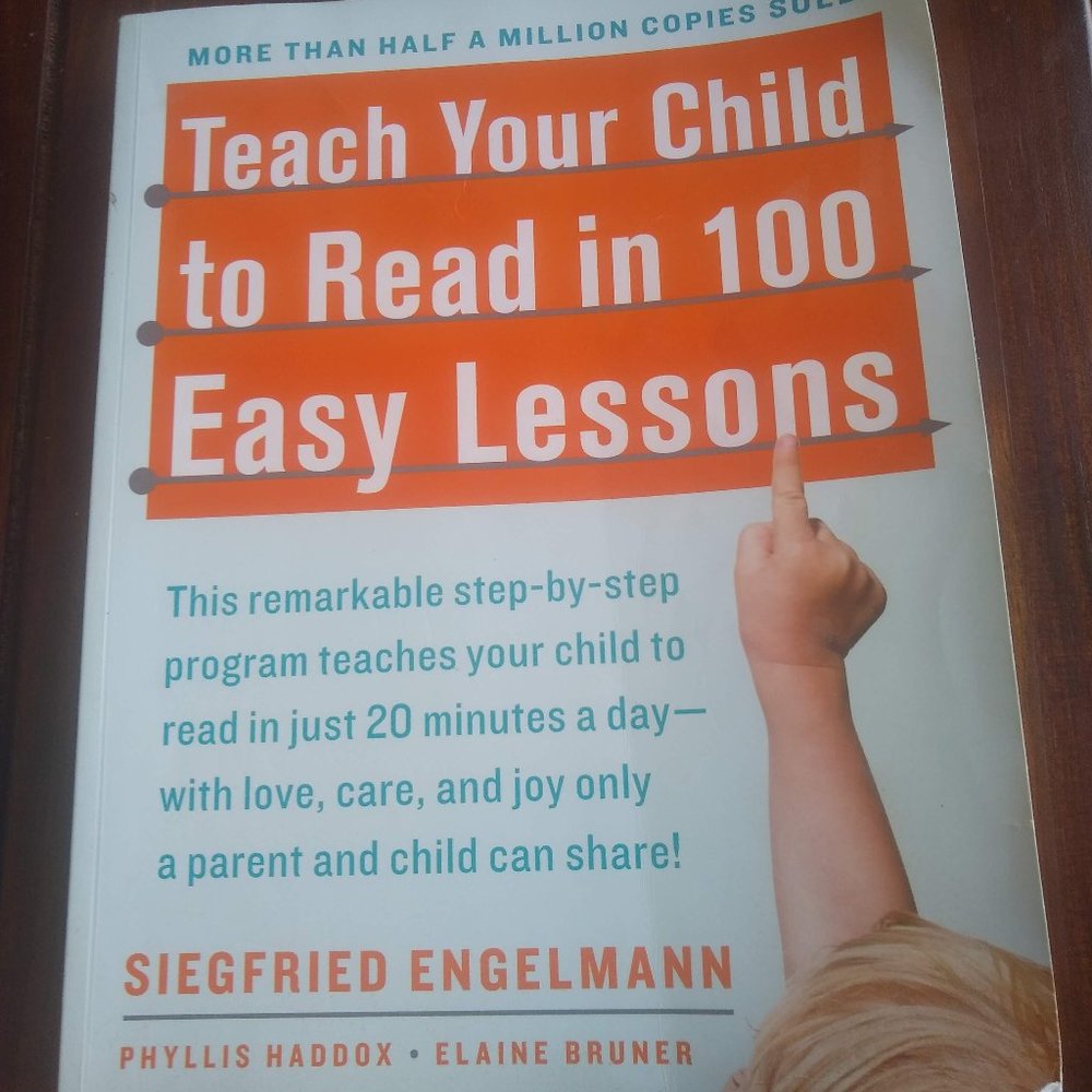 Teach Your Child to Read in 100 Easy Lessons, by Siegfried Engelmann
